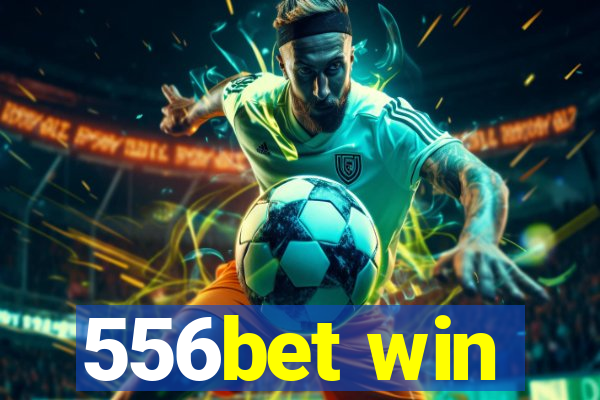 556bet win